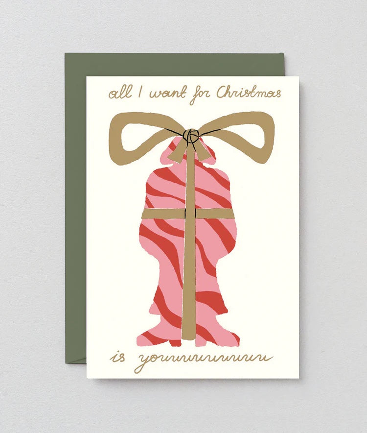 All I want for Christmas - Christmas Card
