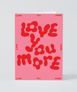 Love you more